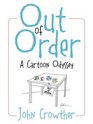 Out of Order A Cartoon Odyssey