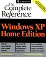 Windows  XP Home Edition The Complete Reference