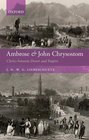 Ambrose and John Chrysostom Clerics between Desert and Empire