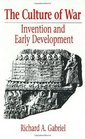 The Culture of War Invention and Early Development