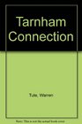 Tarnham Connection