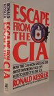 Escape from the CIA How the CIA Won and Lost the Most Important KGB Spy Ever to Defect to the US