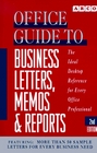 Arco Office Guide to Business Letters Memos and Reports