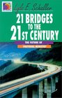 21 Bridges to the 21st Century/the Future of Pastoral Ministry
