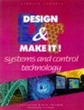 Design and Make It Systems and Control Technology