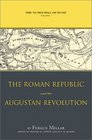 Rome the Greek World and the East Volume 1 The Roman Republic and the Augustan Revolution
