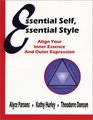 Essential Self Essential Style Align Your Inner Essence and Outer Expression