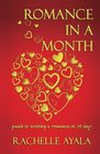 Romance In A Month Guide to Writing a Romance in 30 Days