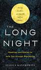 The Long Night Readings and Stories to Help You through Depression