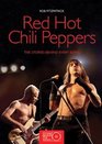 Red Hot Chili Peppers The Stories Behind Every Song