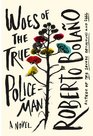 Woes of the True Policeman A Novel