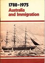 17881975 Australia and immigration  a review of migration to Australia especially since World War II