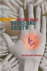 Drugs The Facts About Drugs And Society