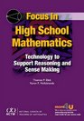 Focus in High School Mathematics Technology to Support Reasoning and Sense Making