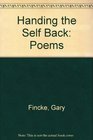 Handing the Self Back Poems