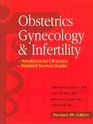 Obstetrics Gynecology and Infertility Handbook for CliniciansResident Survival Guide