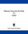 Histoire Generale De Sicile V1