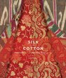 Silk and Cotton Textiles from the Central Asia that Was