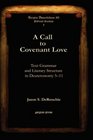 A Call to Covenant Love Text Grammar and Literary Structure in Deuteronomy 511