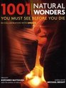 1001 Natural Wonders (1001 Must See Before You Die)