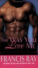 The Way You Love Me (Grayson, Bk 2)