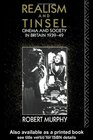Realism and Tinsel Cinema and Society in Britain 19391948
