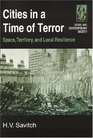 Cities in a Time of Terror Space Territory and Local Resilience