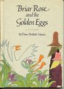 Briar Rose and the golden eggs
