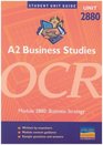 A2 Business Studies OCR Module 2880 Business Strategy Unit Guide