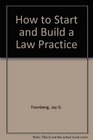How to Start and Build a Law Practice