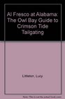 Al Fresco at Alabama The Owl Bay Guide to Crimson Tide Tailgating