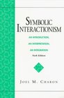 Symbolic Interactionism An Introduction An Interpretation An Integration