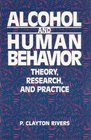 Alcohol And Human Behavior Theory Research And Practice
