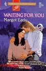 Waiting for You (9 Months Later) (Harlequin Superromance, No 694)