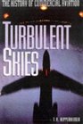 Turbulent Skies  The History of Commercial Aviation