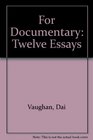 For Documentary Twelve Essays