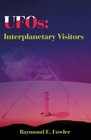 UFOs Interplanetary Visitors