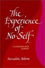 The Experience of NoSelf A Contemplative Journey