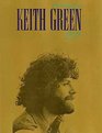 Keith Green The Ministry Years 19801982 Vol 2