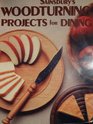 Sainsbury's Woodturning Projects for Dining