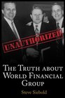 The Truth About World Financial Group Unauthorized