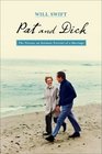 Pat and Dick The Nixons An Intimate Portrait of a Marriage