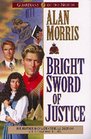 Bright Sword of Justice (Guardians of the North, Bk 3)