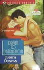 Driven to Distraction (Romantic Traditions) (Silhouette Intimate Moments, No 704)