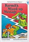 Kermit's MixedUp Message