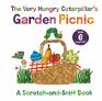 The Very Hungry Caterpillar's Garden Picnic A ScratchandSniff Book