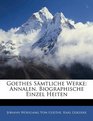Goethes Smtliche Werke Annalen Biographische Einzel Heiten