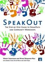 SpeakOut The StepbyStep Guide to SpeakOuts and Community Workshops