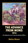 ADVANCE FROM MONS 1914 THE The Experiences of a German Infantry Officer
