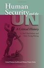 Human Security And the UN A Critical History